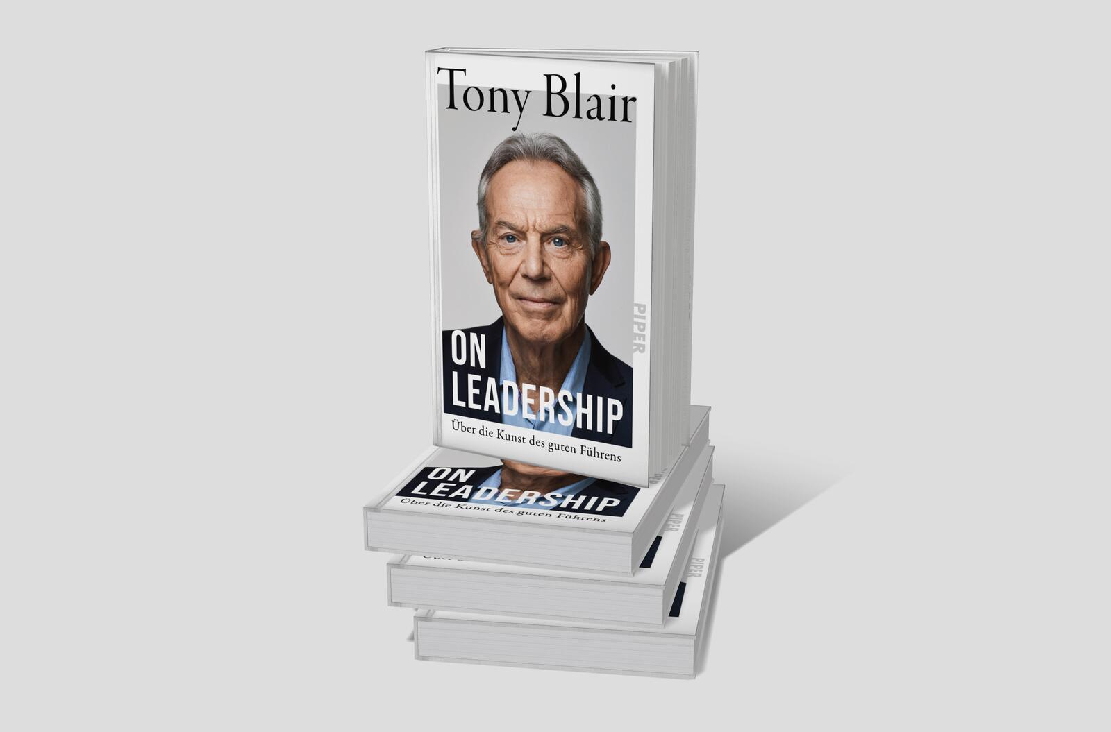 Bild: 9783492073226 | On Leadership | Über die Kunst des guten Führens | Tony Blair | Buch