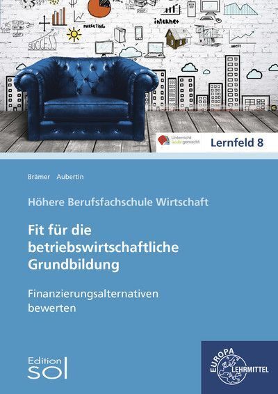 Cover: 9783808527474 | Finanzierungsalternativen bewerten | Barbara Aubertin (u. a.) | Buch