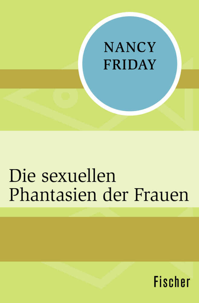 Cover: 9783596319046 | Die sexuellen Phantasien der Frauen | Nancy Friday | Taschenbuch