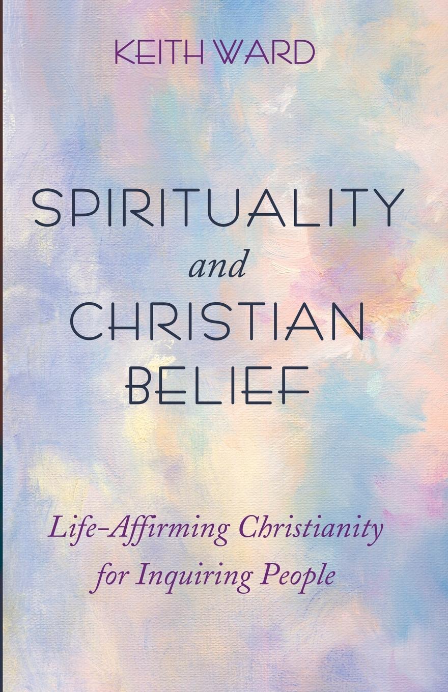 Cover: 9798385204823 | Spirituality and Christian Belief | Keith Ward | Taschenbuch | 2024