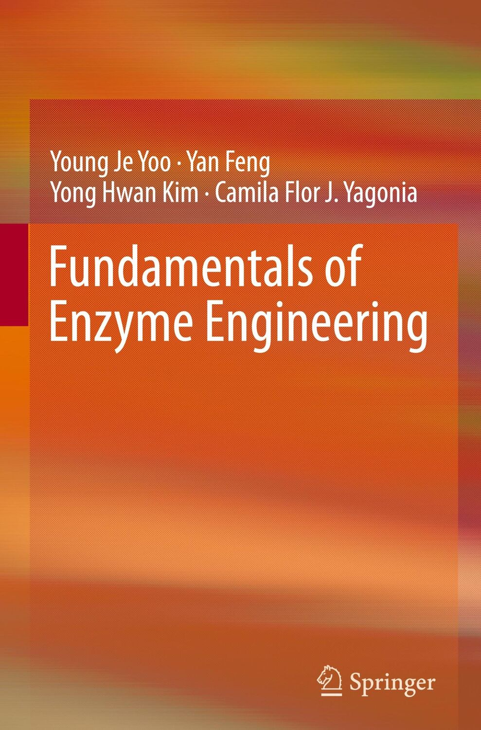 Cover: 9789402410242 | Fundamentals of Enzyme Engineering | Young Je Yoo (u. a.) | Buch | x