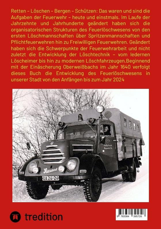 Rückseite: 9783384395726 | Das Feuerlöschwesen in Oberweißbach | Eine Chronik | Lichtenheldt