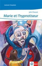 Cover: 9783125918139 | Marie et l'hypnotiseur. Abgestimmt auf Tous ensemble | Julie Chauvet