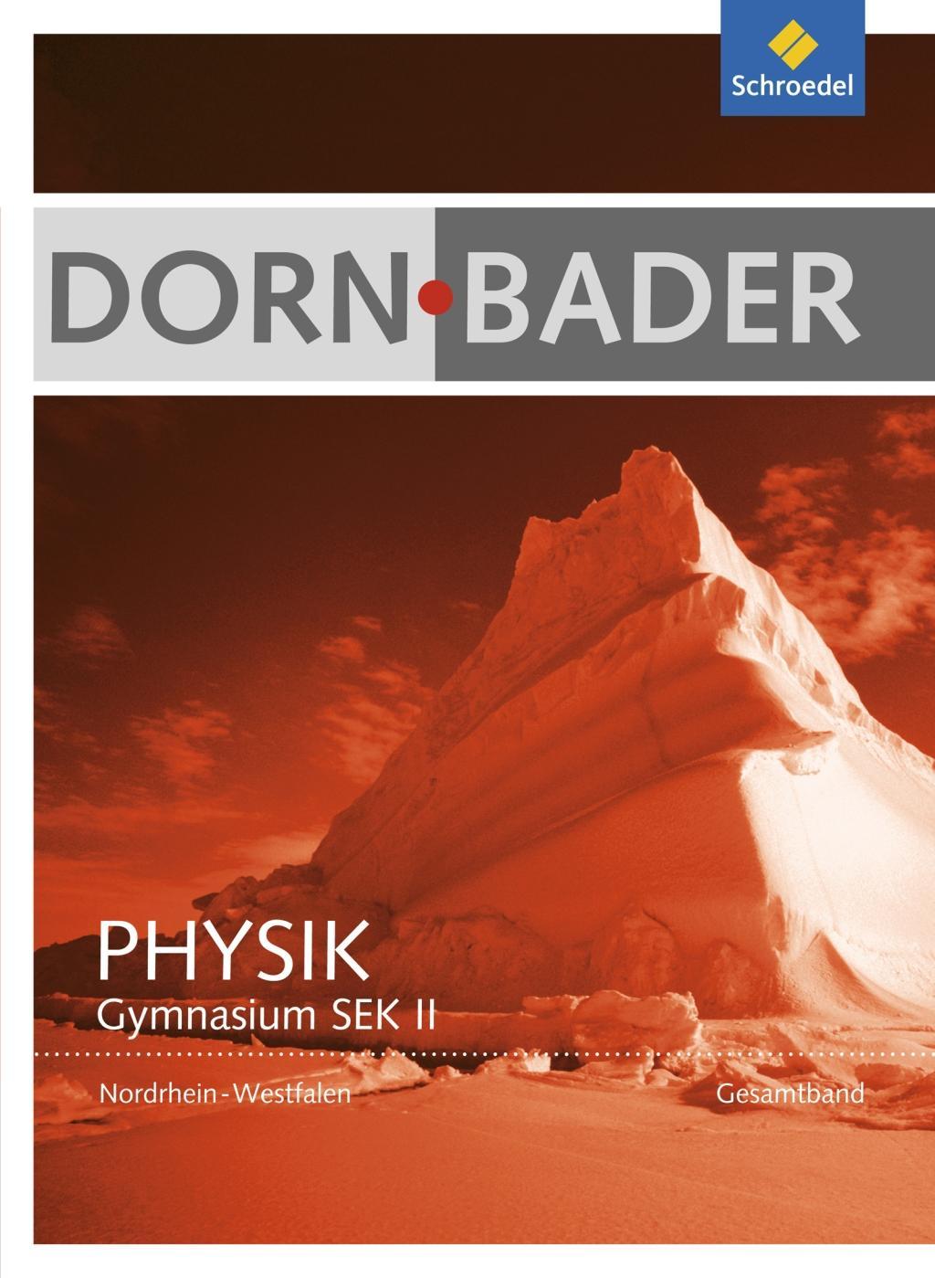 Cover: 9783507112612 | Dorn/Bader Physik SII - Ausgabe 2014 Nordrhein-Westfalen | Dorn | Buch