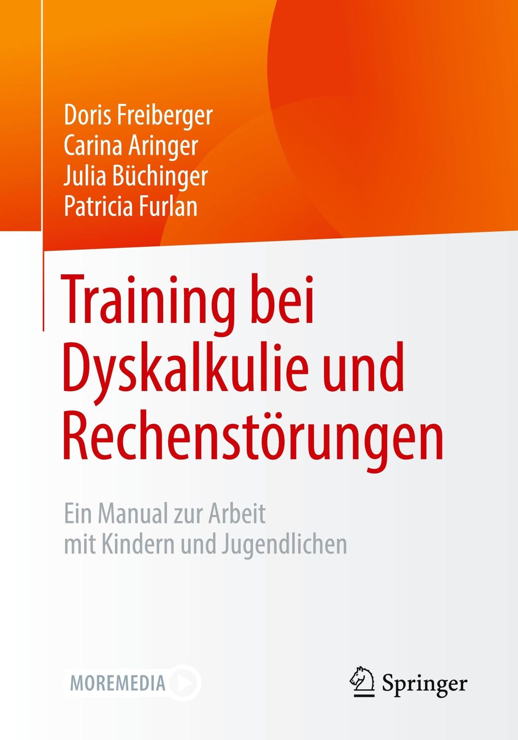 Cover: 9783658304874 | Training bei Dyskalkulie und Rechenstörungen | Freiberger (u. a.) | XI