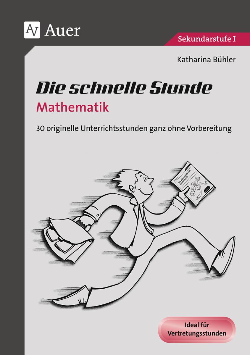 Cover: 9783403067146 | Die schnelle Stunde Mathematik | Katharina Bühler | Broschüre | 72 S.