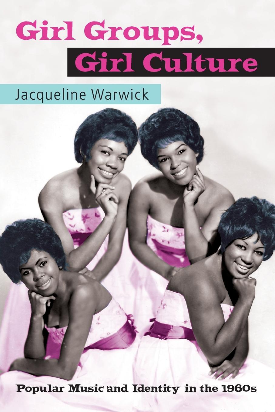 Cover: 9780415971133 | Girl Groups, Girl Culture | Popular Music and Identity in the 1960s