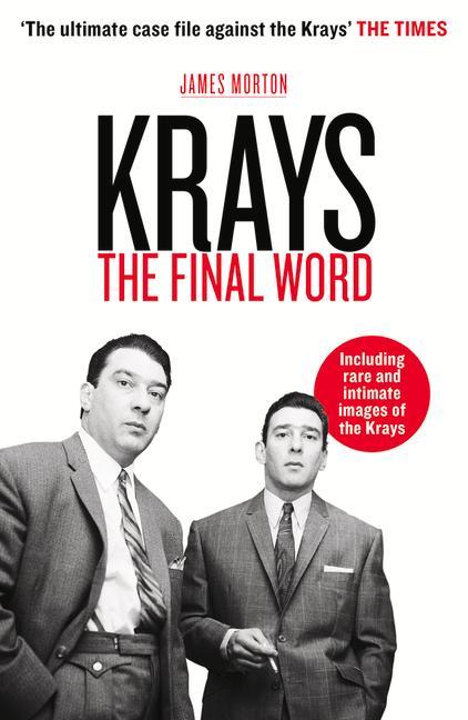 Cover: 9781912624911 | The Krays: The Final Word | James Morton | Taschenbuch | Englisch