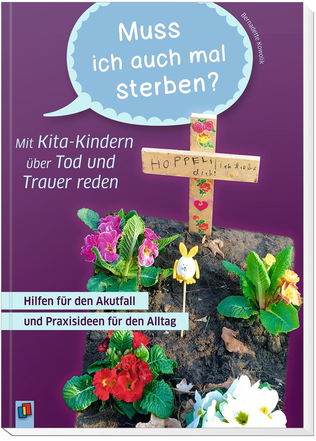 Bild: 9783834640949 | Muss ich auch mal sterben?"  Mit Kita-Kindern über Tod und Trauer...