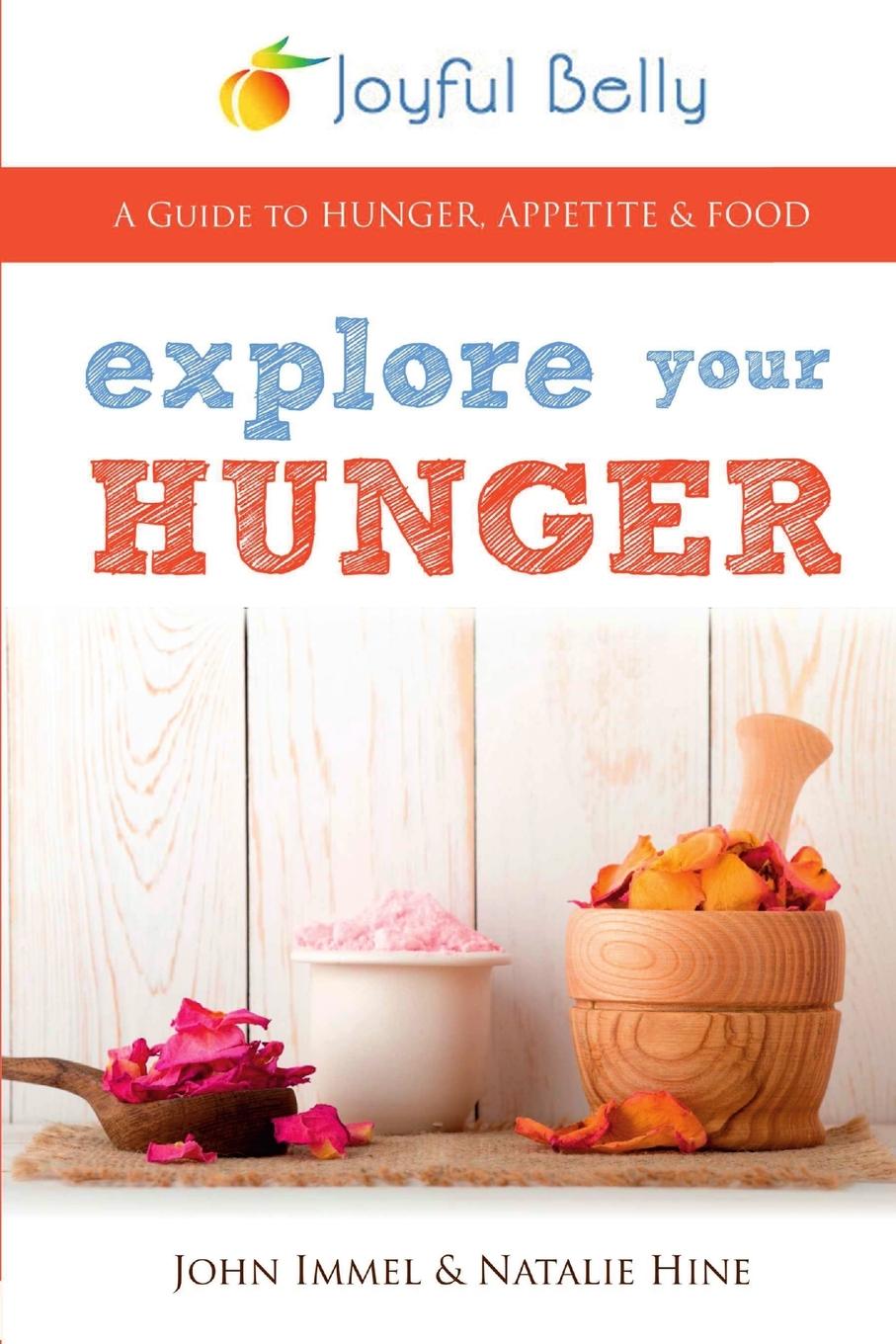 Cover: 9781943278282 | Explore Your Hunger | John Immel (u. a.) | Taschenbuch | Englisch