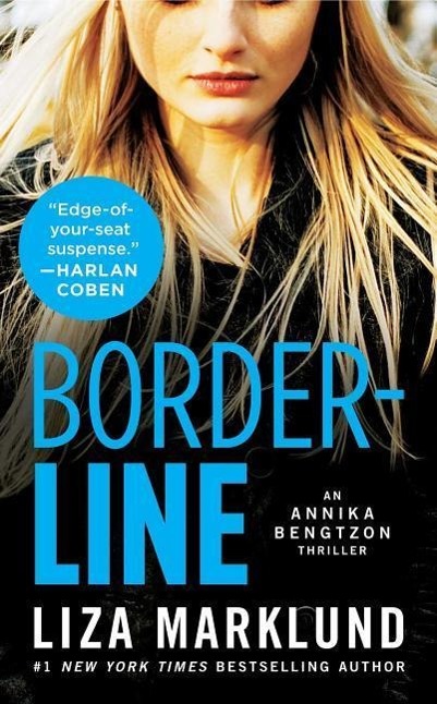 Cover: 9781476778297 | Borderline | An Annika Bengtzon Thrillervolume 5 | Liza Marklund