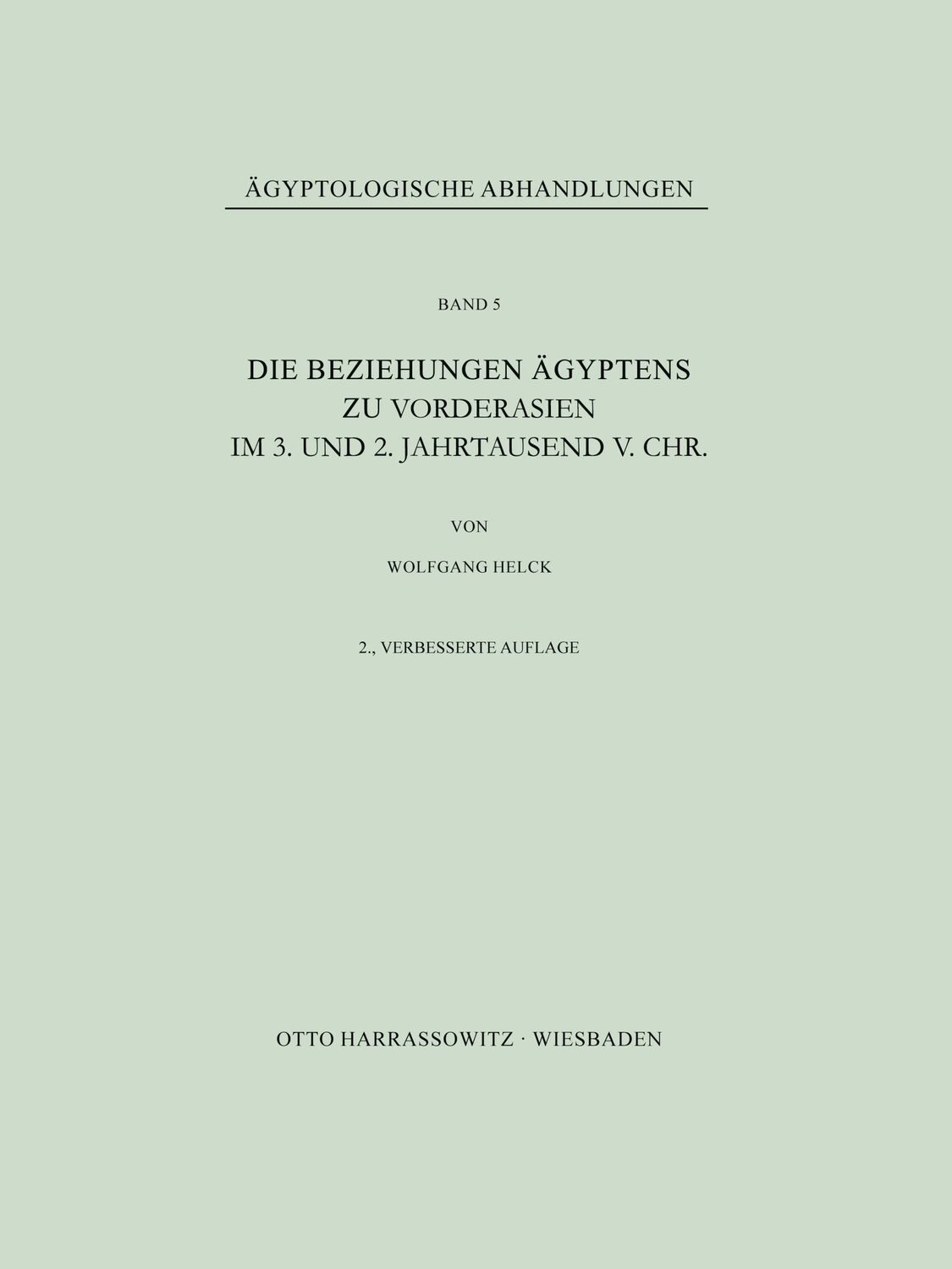 Cover: 9783447012980 | Die Beziehungen Ägyptens zu Vorderasien im 3. und 2. Jahrtausend...