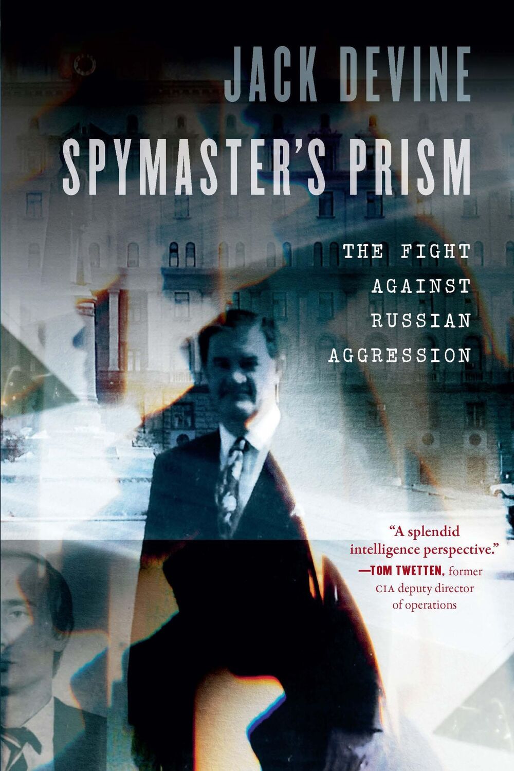 Cover: 9781640126015 | Spymaster's Prism | The Fight Against Russian Aggression | Jack Devine