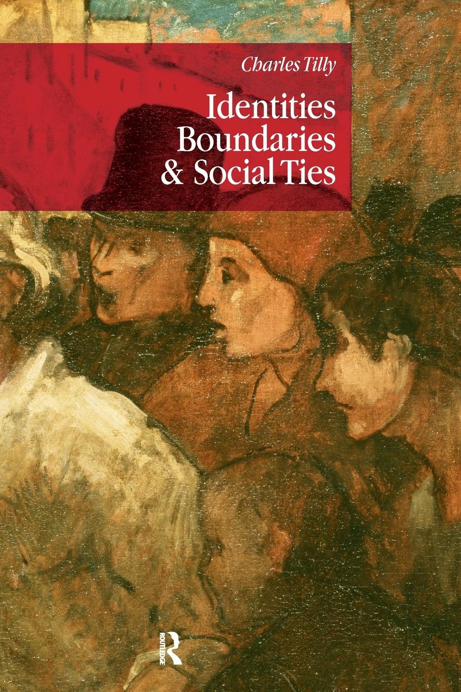 Cover: 9781594511325 | Identities, Boundaries and Social Ties | Charles Tilly | Taschenbuch