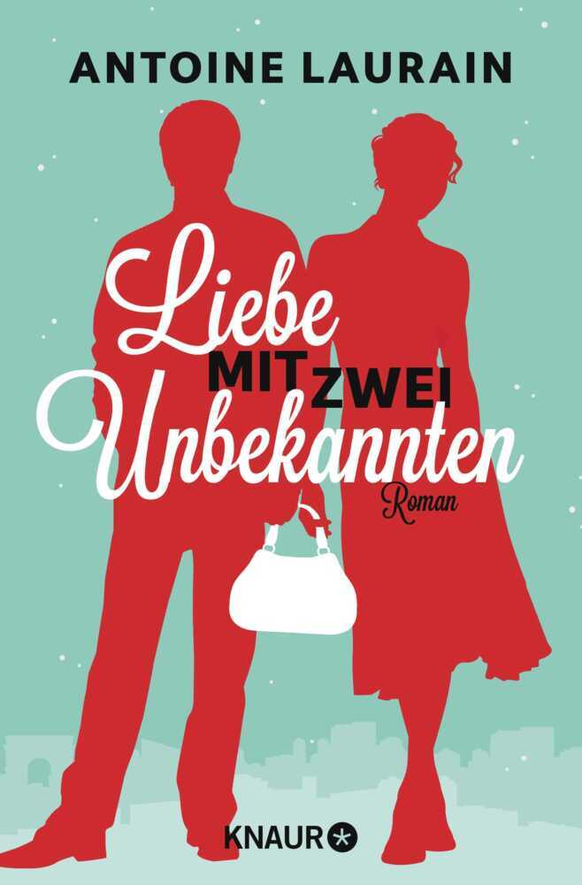 Cover: 9783426517451 | Liebe mit zwei Unbekannten | Roman | Antoine Laurain | Taschenbuch