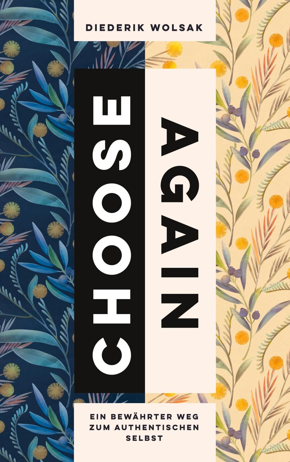 Cover: 9783756256105 | Choose again - wähle noch einmal | Diederik Wolsak | Taschenbuch