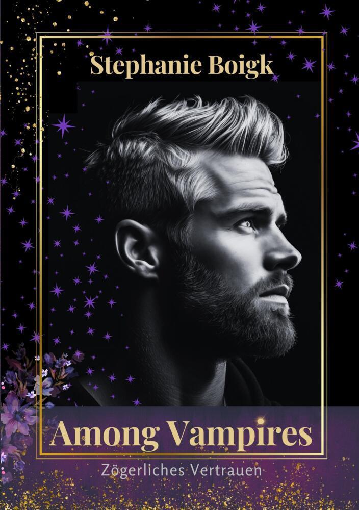 Cover: 9783757995744 | Among Vampires 4 - Zögerliches Vertrauen | Stephanie Boigk | Buch