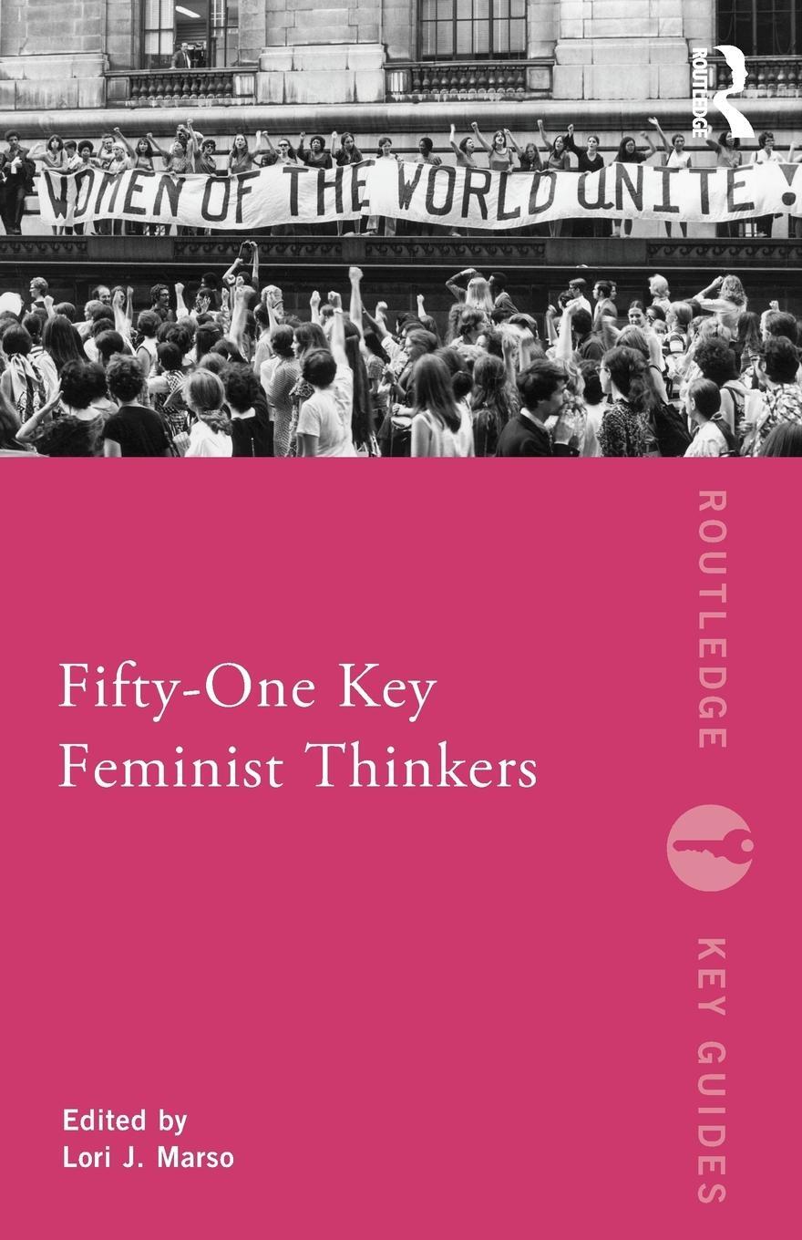 Cover: 9780415681353 | Fifty-One Key Feminist Thinkers | Lori J. Marso | Taschenbuch | 2016