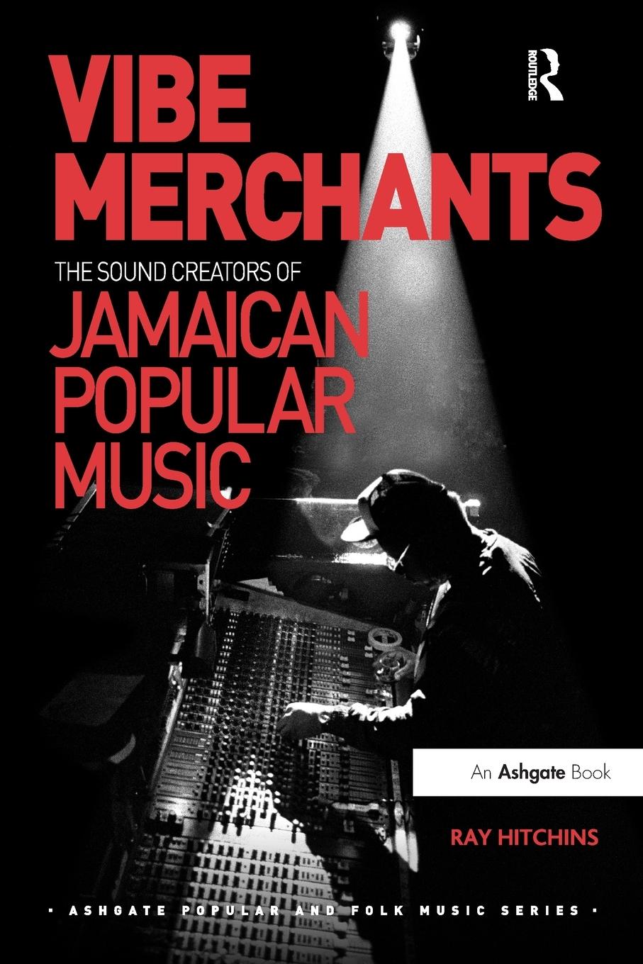 Cover: 9781032404257 | Vibe Merchants | The Sound Creators of Jamaican Popular Music | Buch