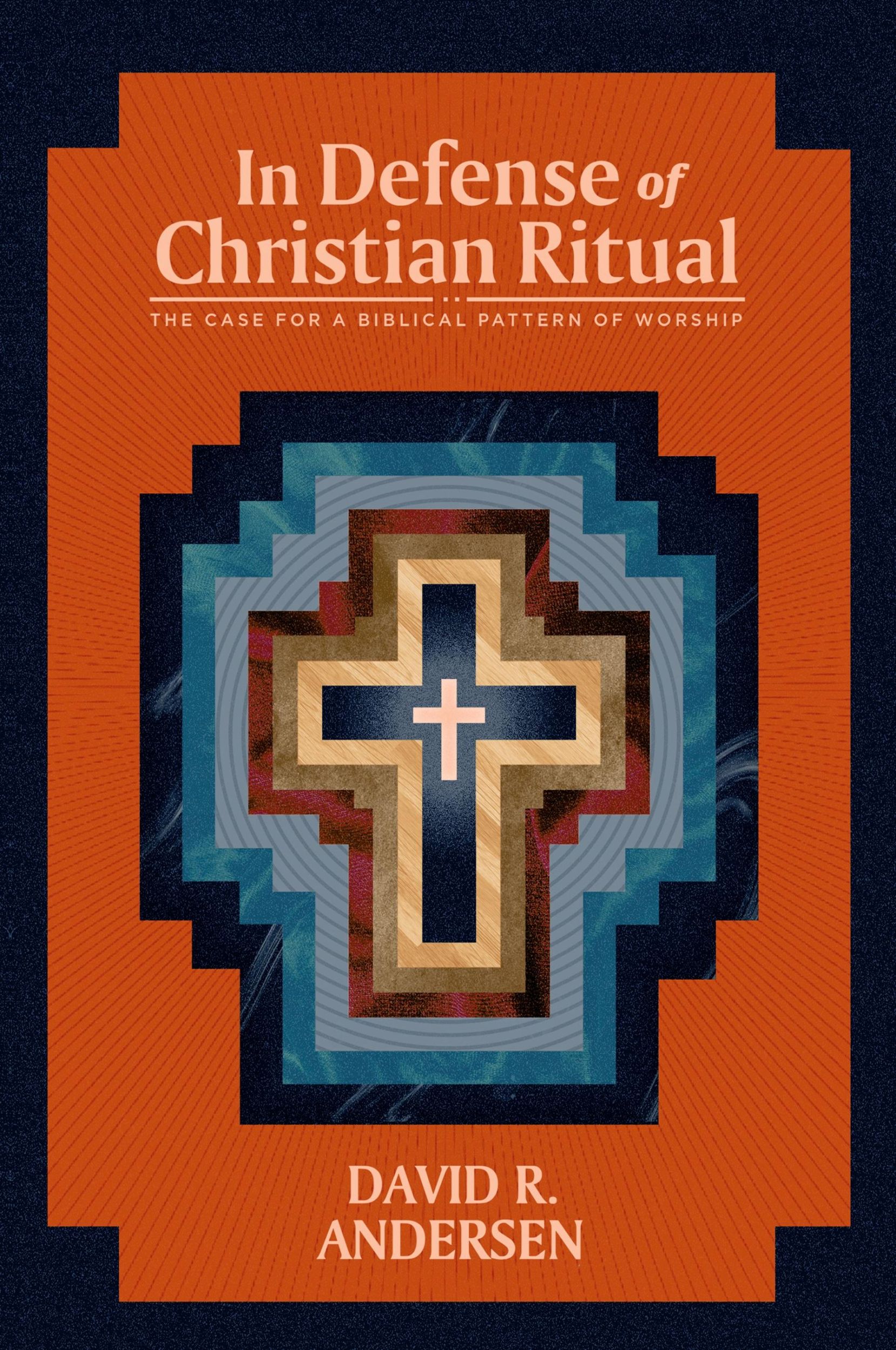 Cover: 9781948969642 | In Defense of Christian Ritual | David R Andersen | Taschenbuch | 2021