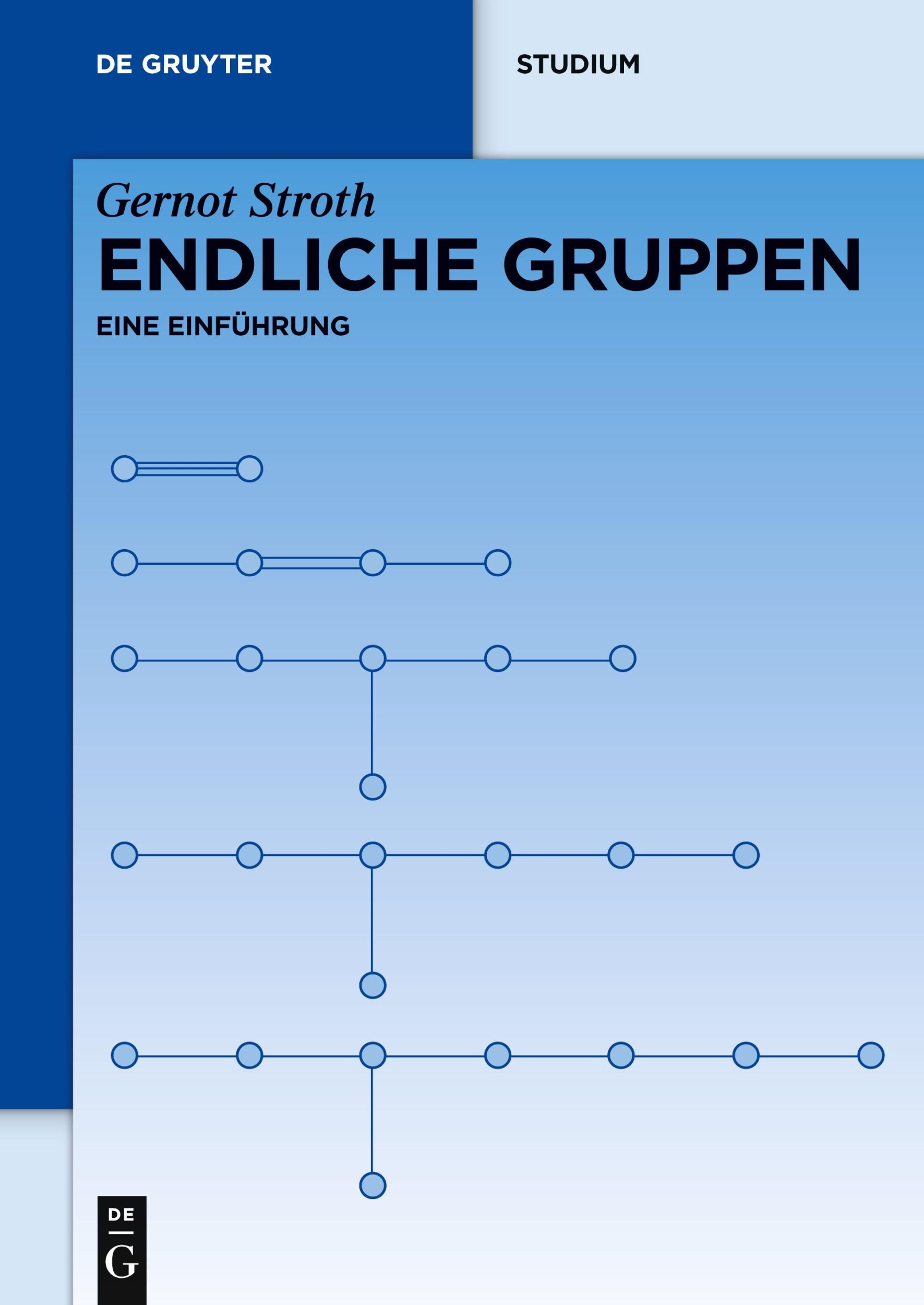 Cover: 9783110291575 | Endliche Gruppen | Eine Einführung | Gernot Stroth | Taschenbuch | VII