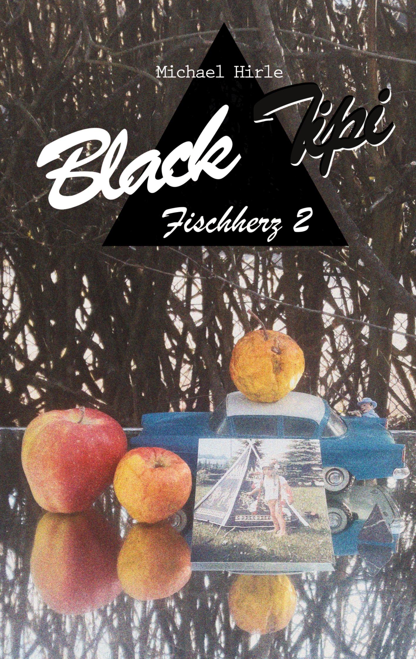 Cover: 9783769340488 | Black Tipi | Fischherz 2 | Michael Hirle | Taschenbuch | 198 S. | 2025