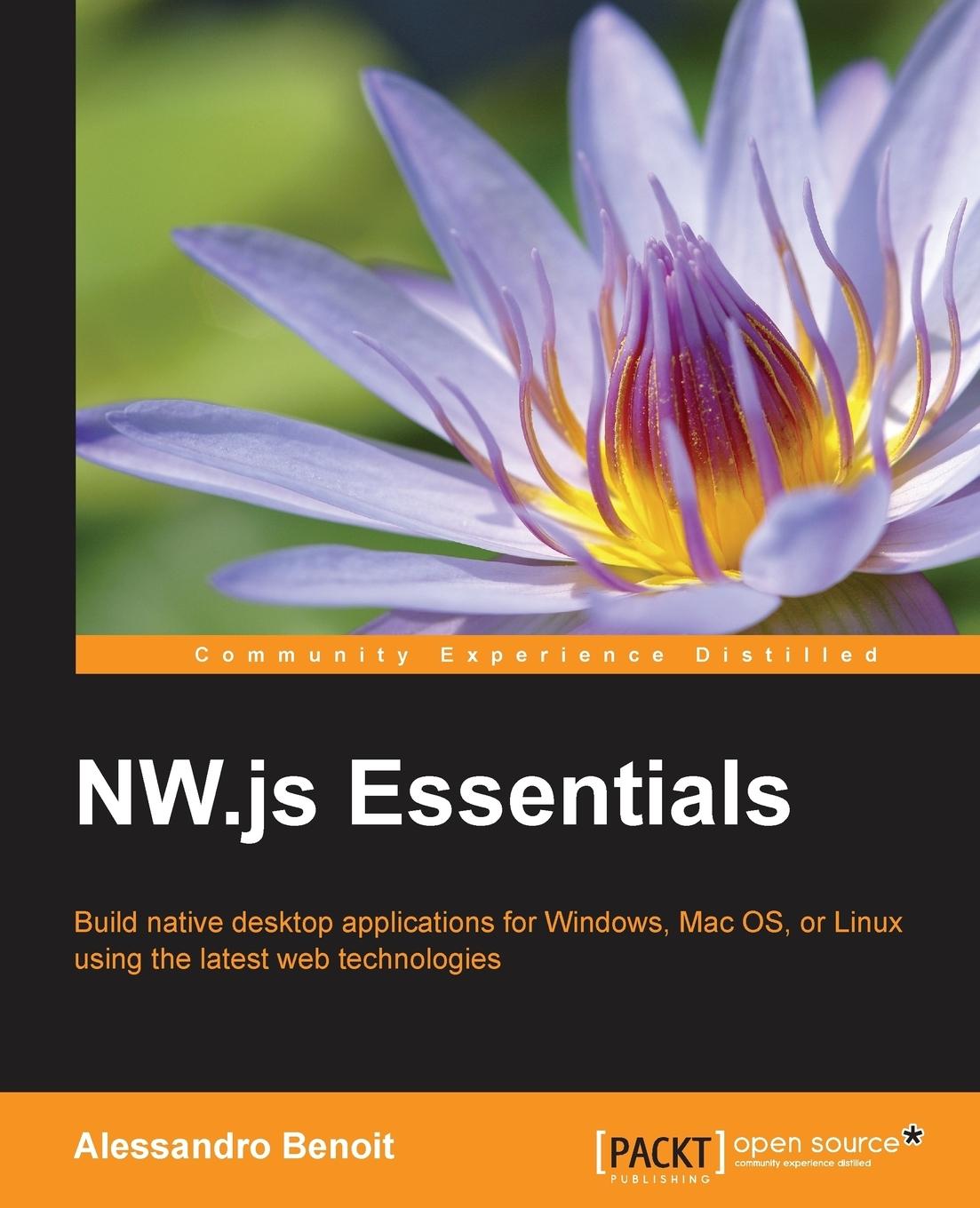 Cover: 9781785280863 | NW.js Essentials | Alessandro Benoit | Taschenbuch | Englisch | 2015