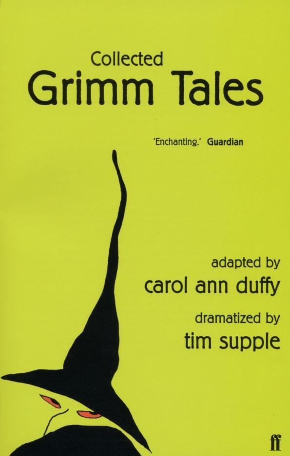 Cover: 9780571221424 | Collected Grimm Tales | Carol Ann Duffy (u. a.) | Taschenbuch | 2003