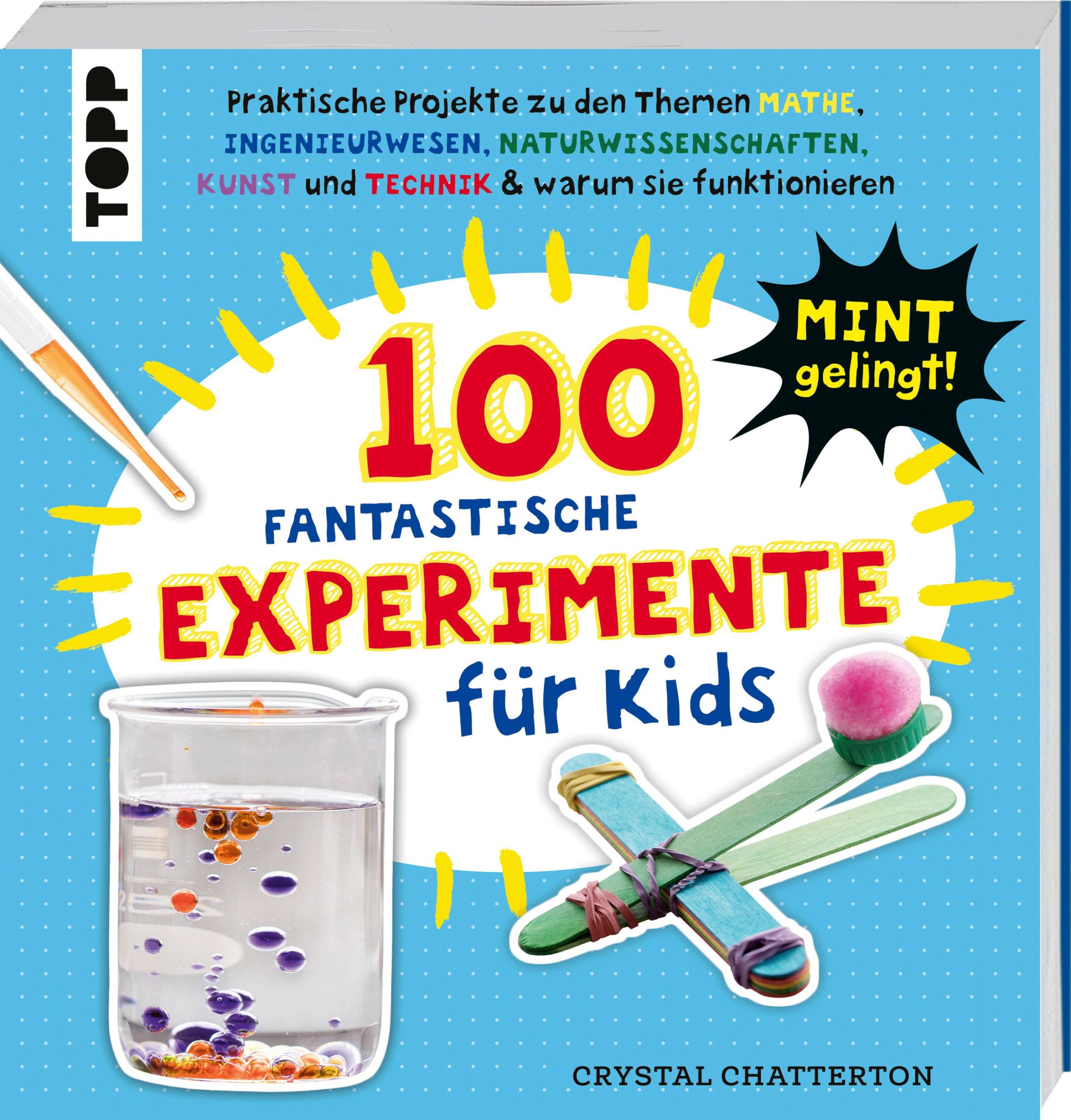 Cover: 9783735892133 | 100 Fantastische Experimente für Kids | Crystal Chatterton | Buch