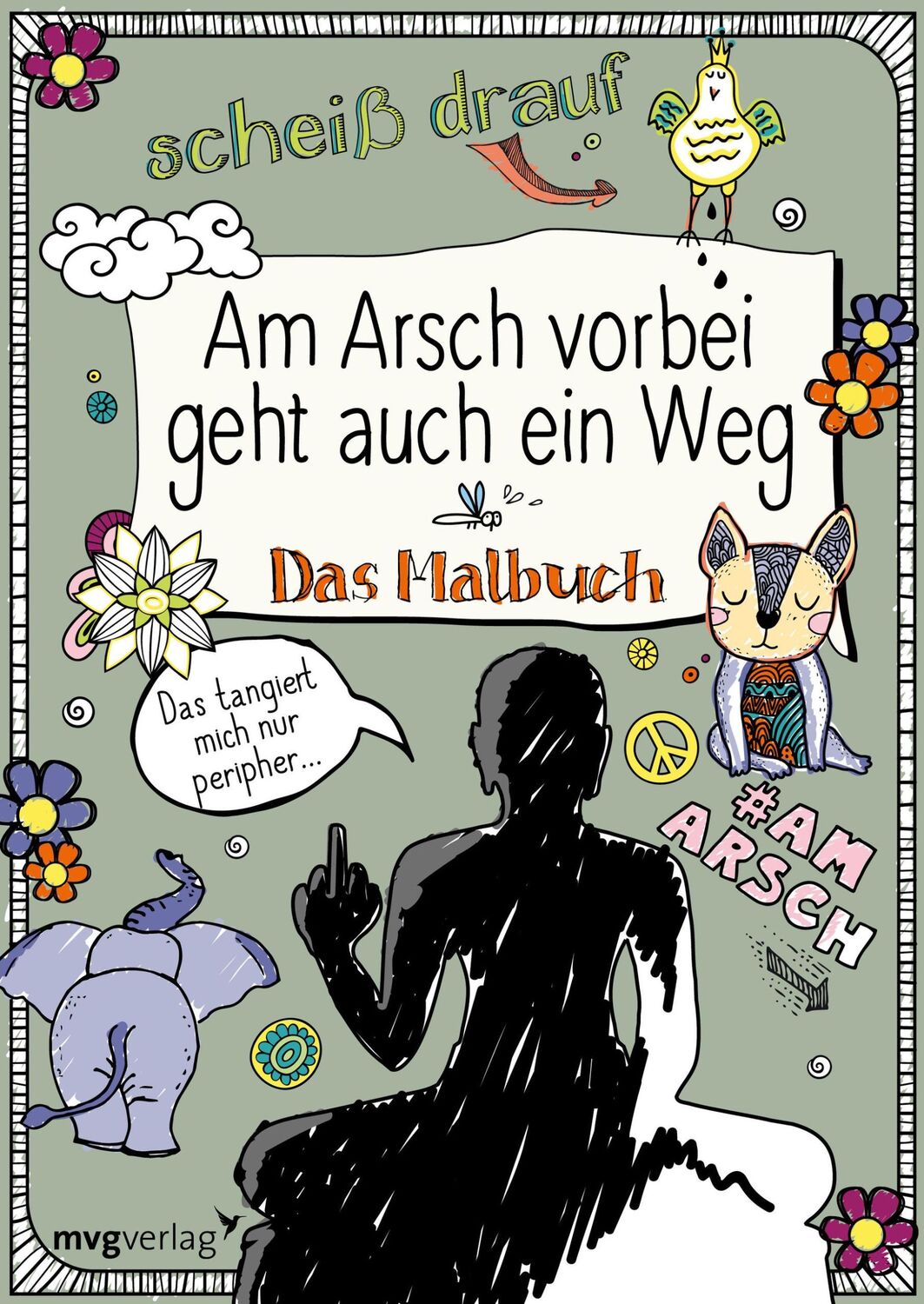 Cover: 9783868828146 | Am Arsch vorbei geht auch ein Weg: Das Malbuch | Alexandra Reinwarth