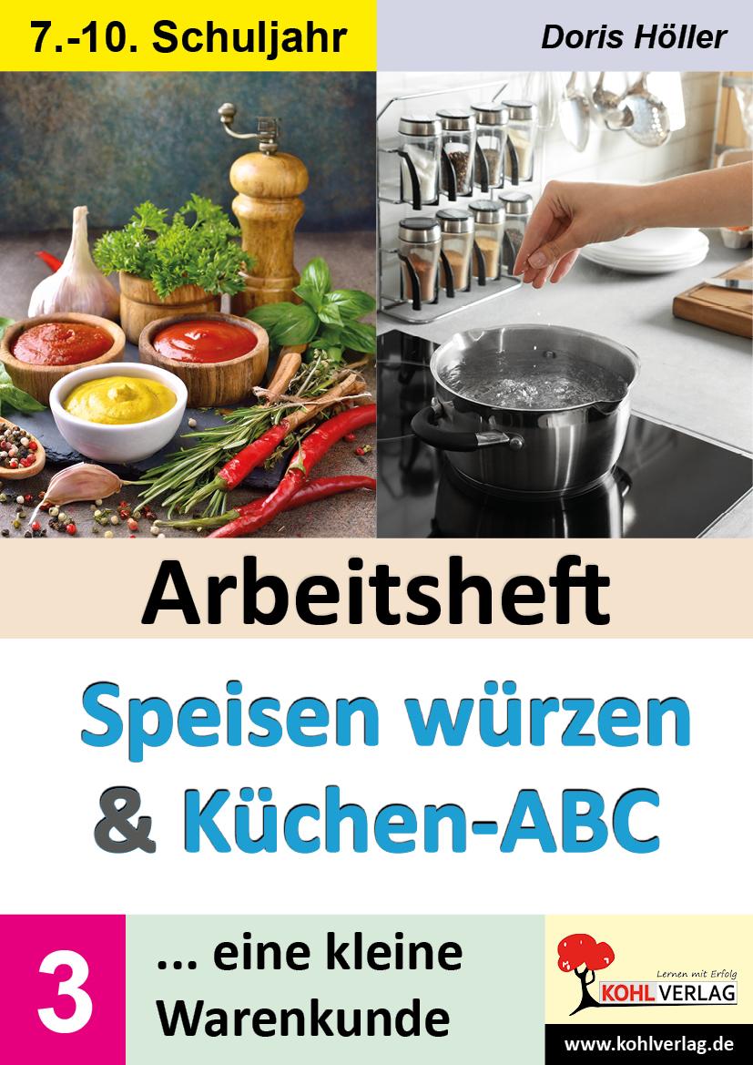 Cover: 9783988412409 | Arbeitsheft SPEISEN WÜRZEN und KÜCHEN-ABC / Band 3 | Doris Höller