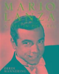 Cover: 9780719817991 | Mario Lanza | A Life in Pictures | Derek Mannering | Taschenbuch