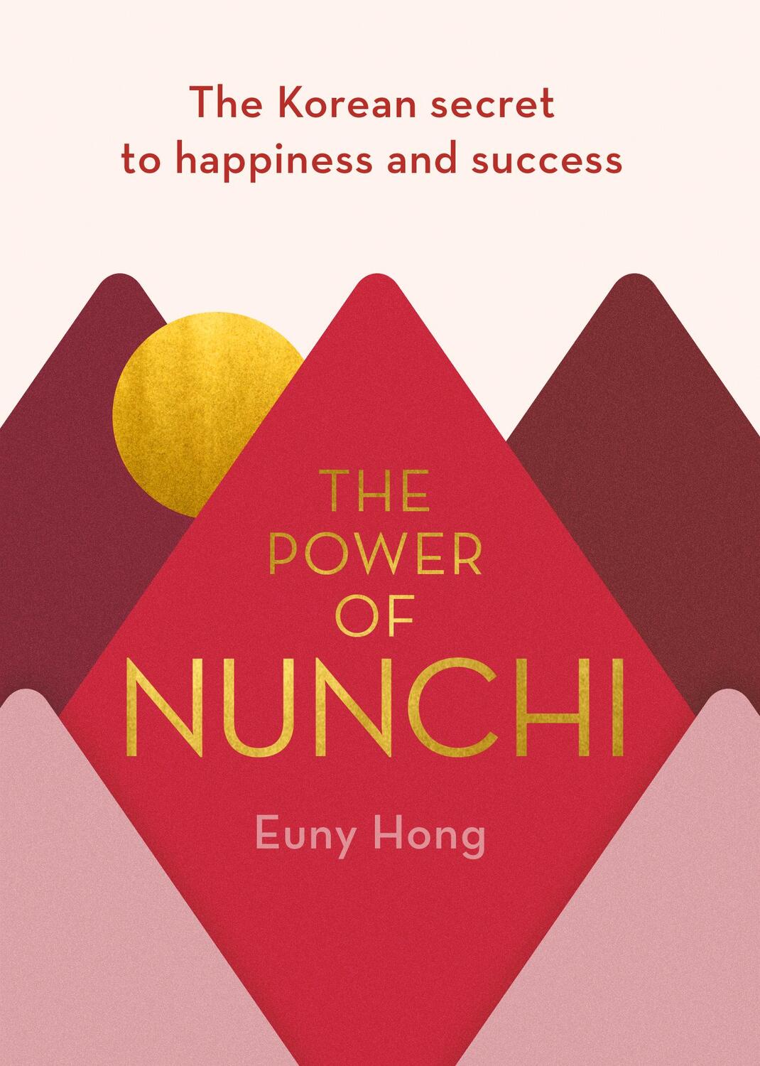 Cover: 9781786331809 | The Power of Nunchi | The Korean Secret to Happiness and Success