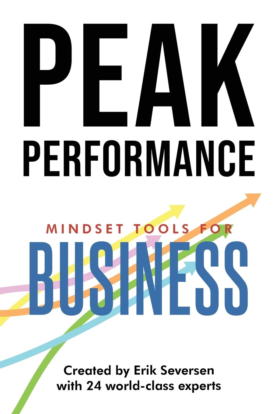 Cover: 9781953183095 | Peak Performance | Mindset Tools for Business | Erik Seversen (u. a.)