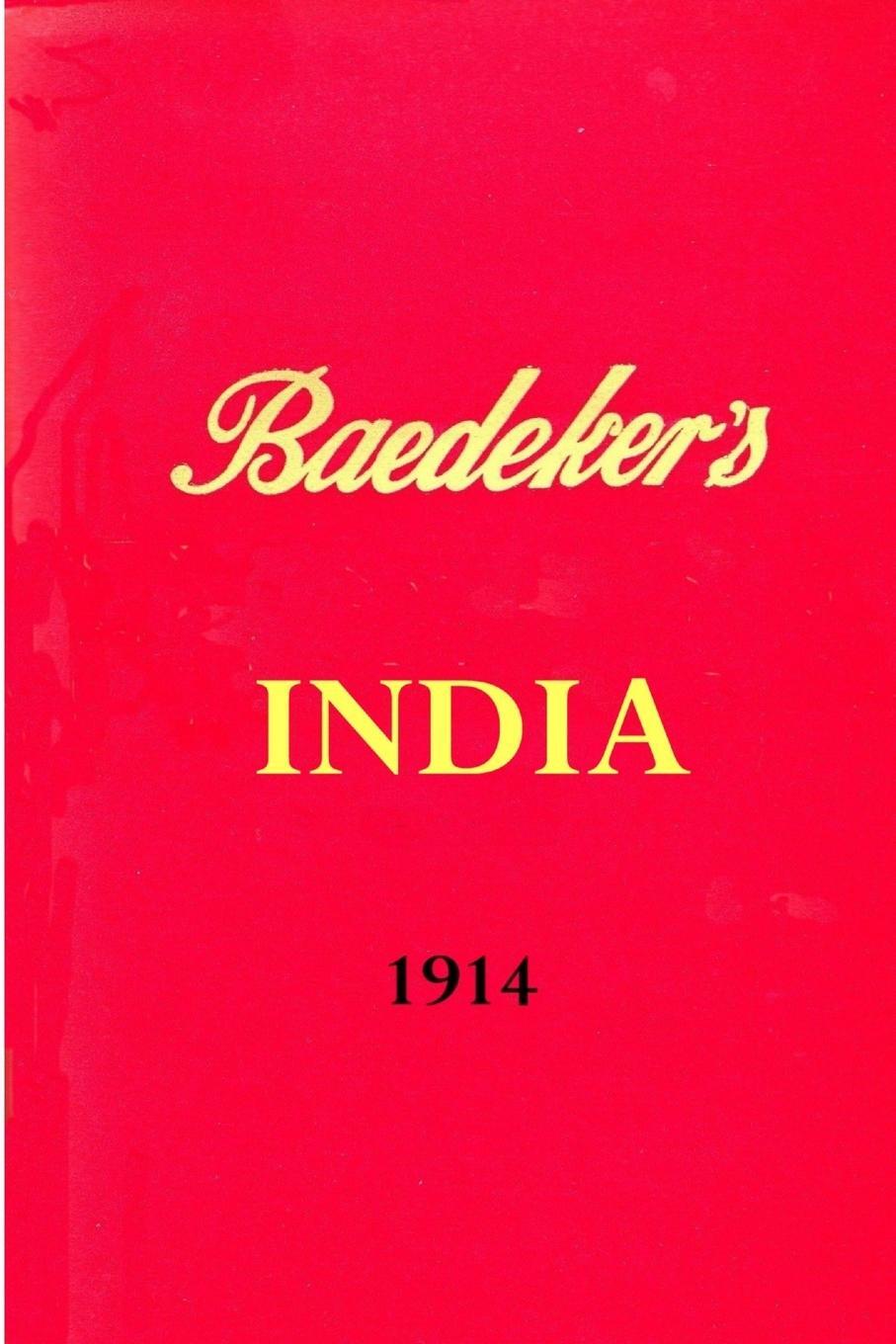 Cover: 9780956528964 | Baedeker's India 1914 | Michael Wild | Taschenbuch | Paperback | 2013