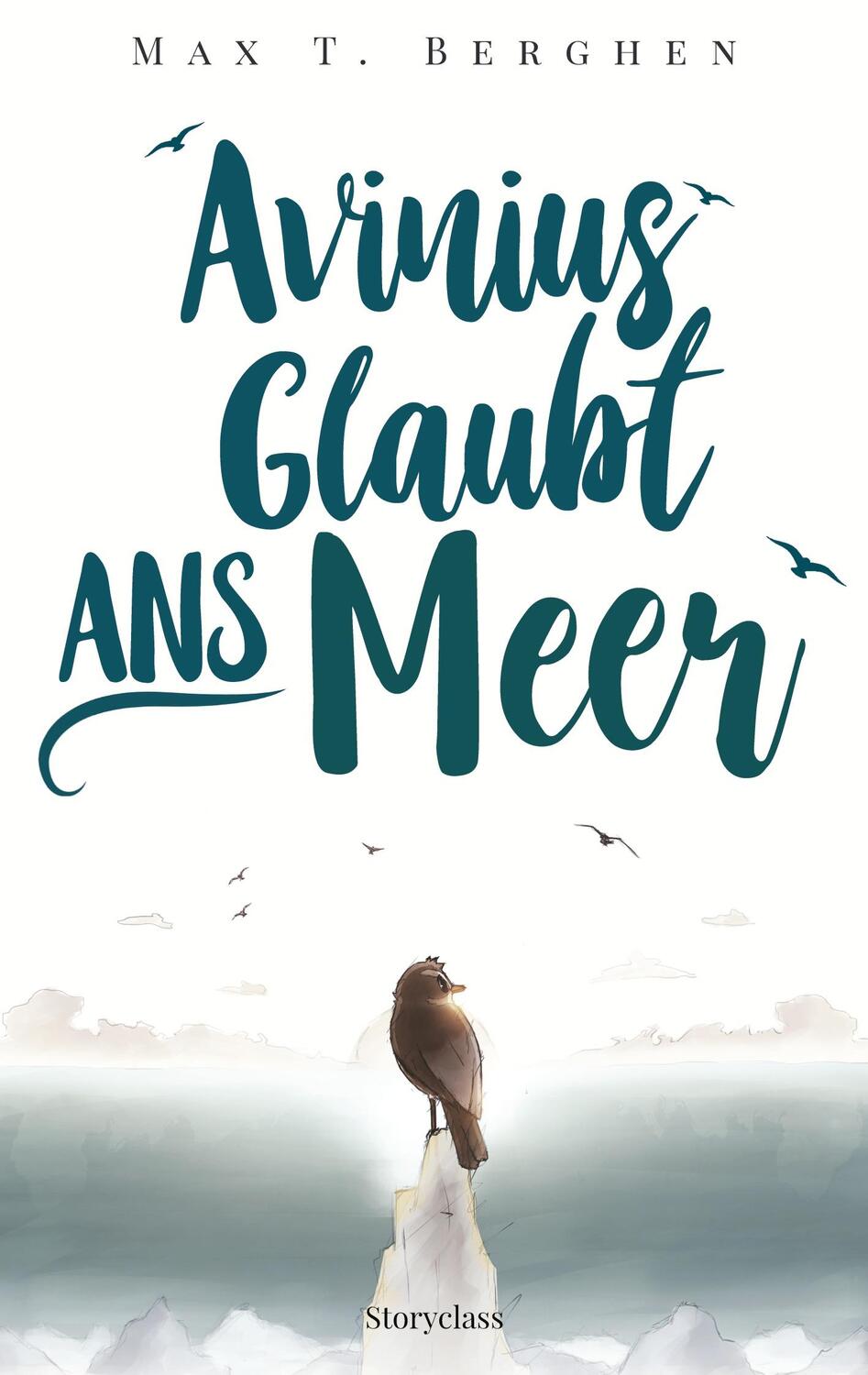 Cover: 9783947927005 | Avinius glaubt ans Meer | Max T Berghen | Taschenbuch | 120 S. | 2018