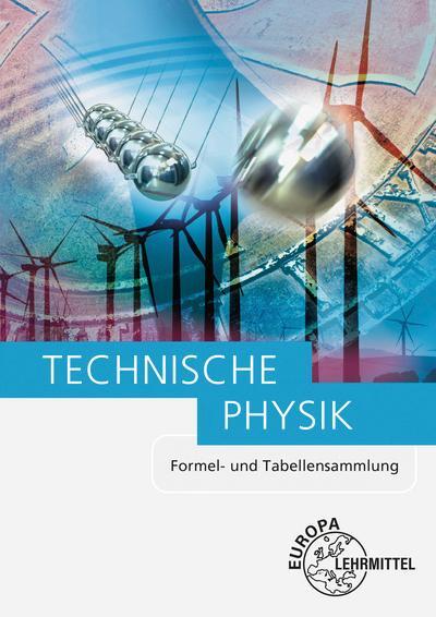 Cover: 9783808552704 | Technische Physik Formel- und Tabellensammlung | Ewald Bach (u. a.)