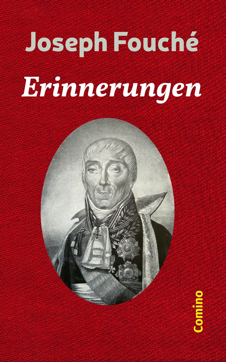 Cover: 9783945831236 | Erinnerungen | Joseph Fouché | Taschenbuch | Paperback | 420 S. | 2020