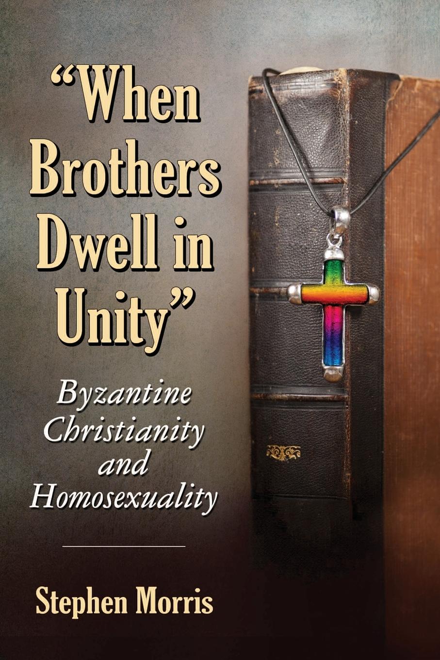 Cover: 9780786495177 | "When Brothers Dwell in Unity" | Stephen Morris | Taschenbuch | 2015