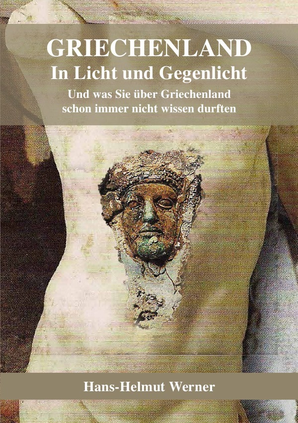 Cover: 9783737531450 | Griechenland in Licht und Gegenlicht - Was Sie schon immer über...