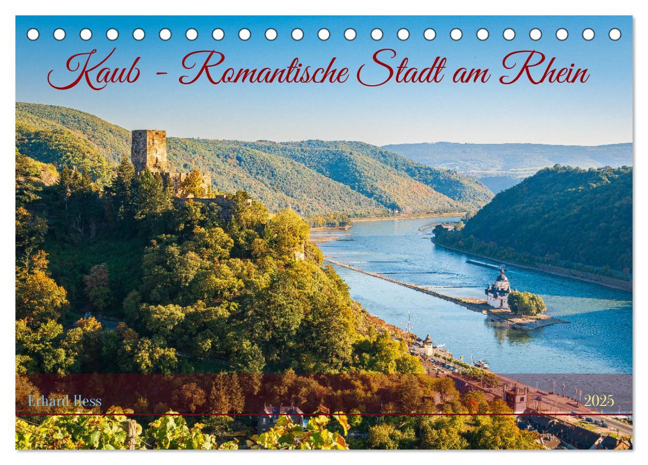 Cover: 9783457149737 | Kaub - Romantische Stadt am Rhein (Tischkalender 2025 DIN A5 quer),...