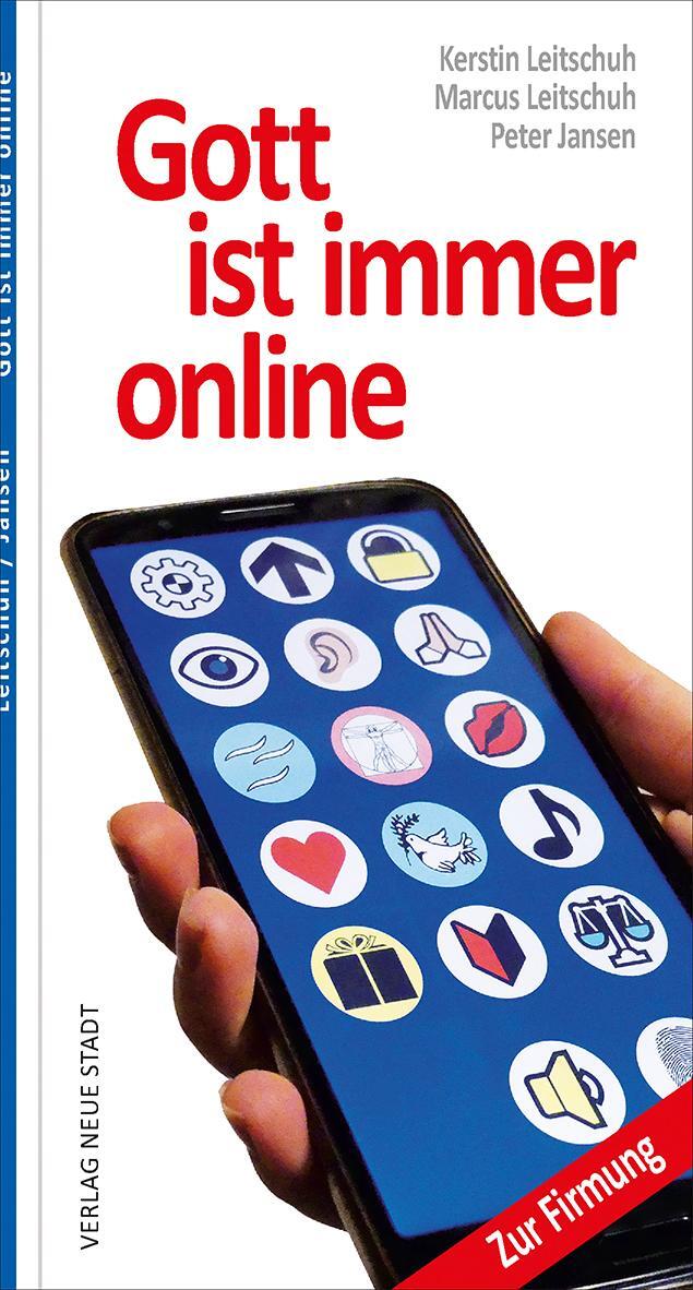 Cover: 9783734612497 | Gott ist immer online | Zur Firmung | Marcus C Leitschuh (u. a.)