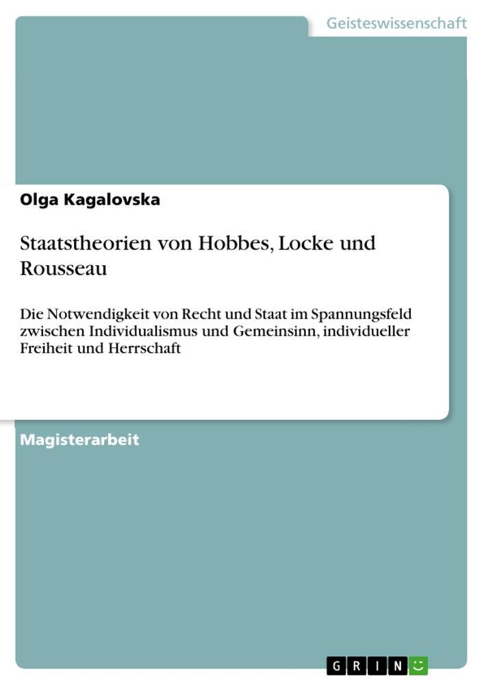 Cover: 9783638897129 | Staatstheorien von Hobbes, Locke und Rousseau | Olga Kagalovska | Buch