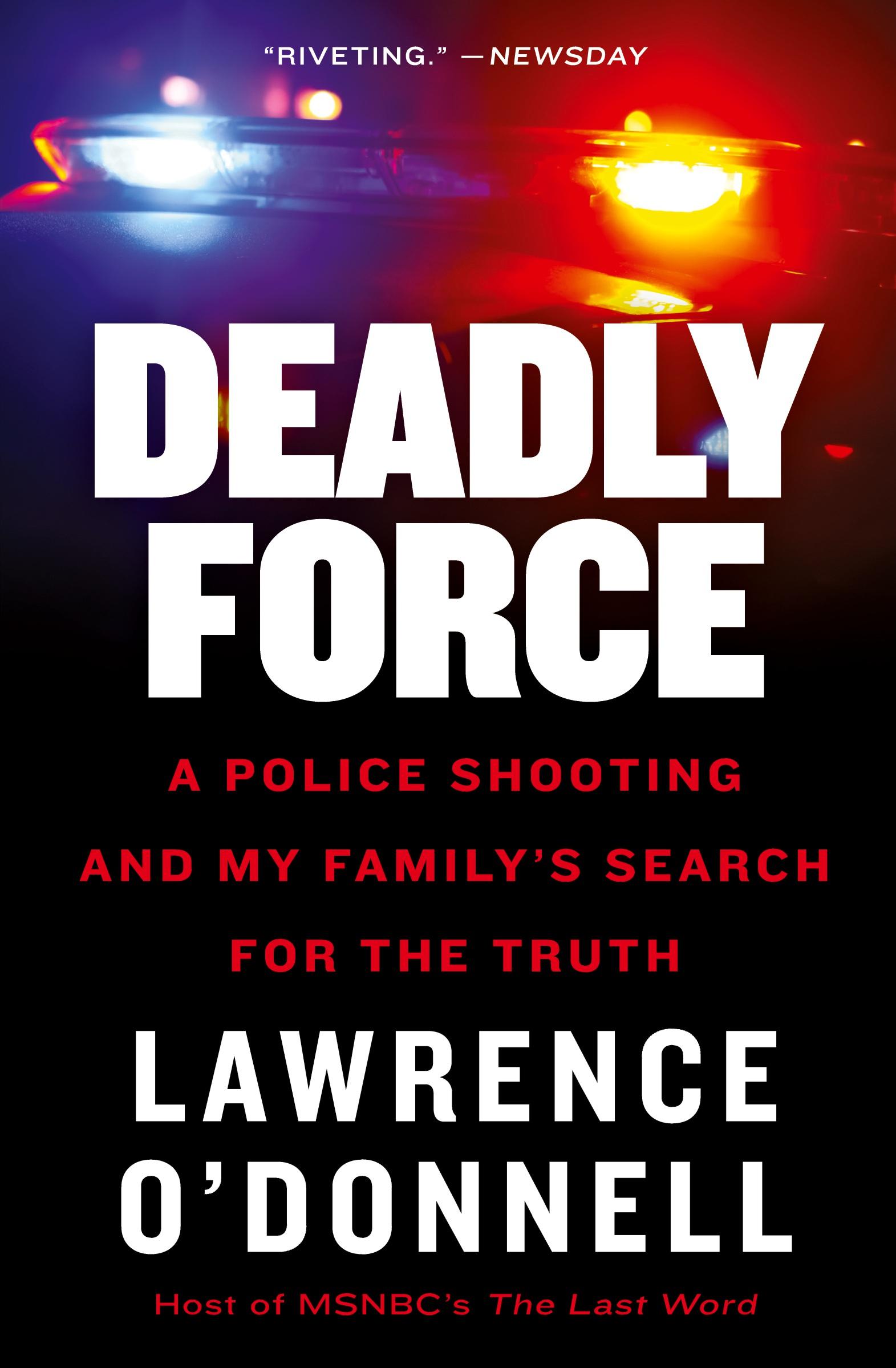 Cover: 9780062870131 | Deadly Force | A Police Shooting and My Family's Search for the Truth