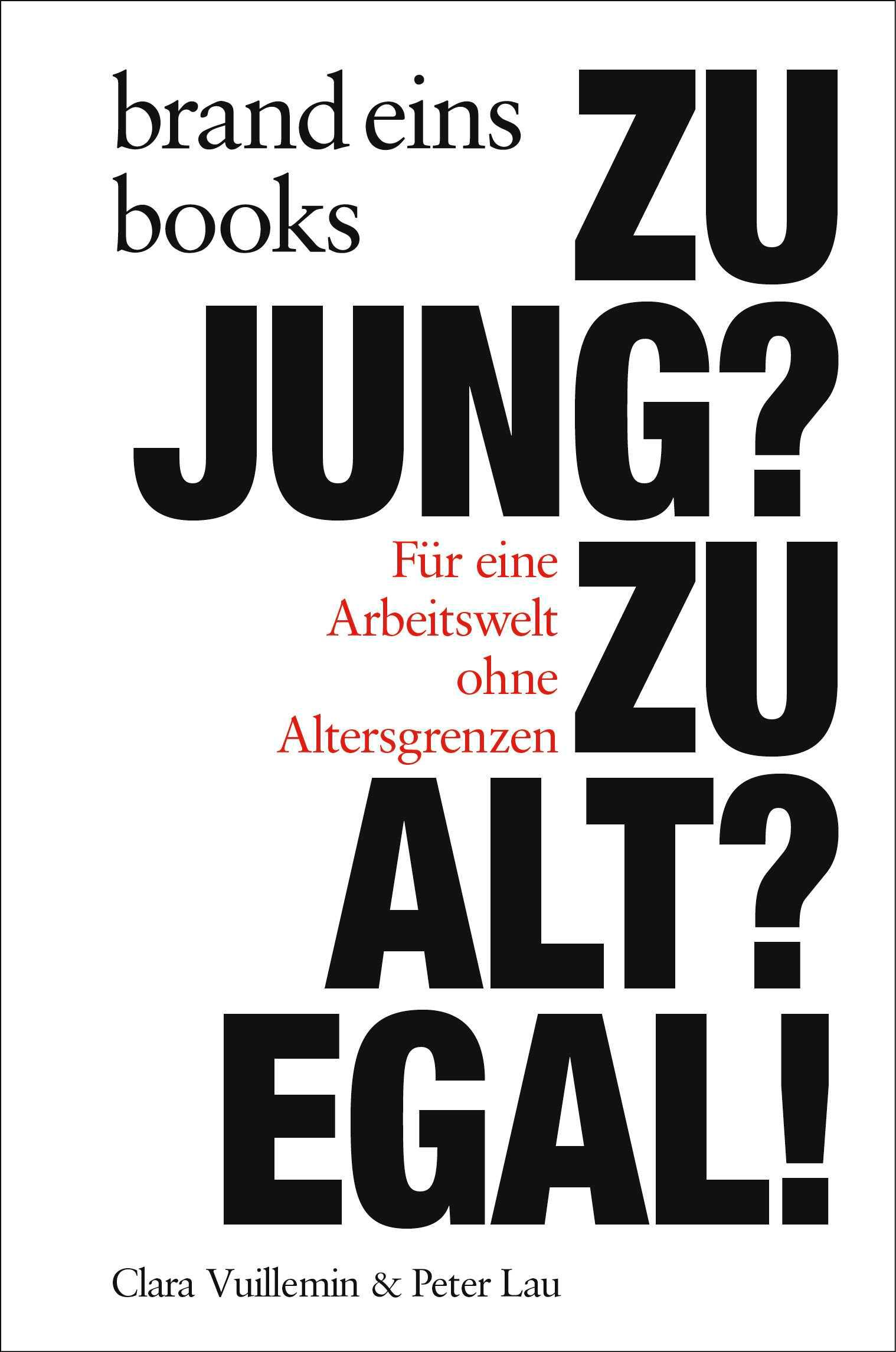 Cover: 9783989280243 | Zu jung? Zu alt? Egal! | Peter Lau (u. a.) | Buch | 128 S. | Deutsch