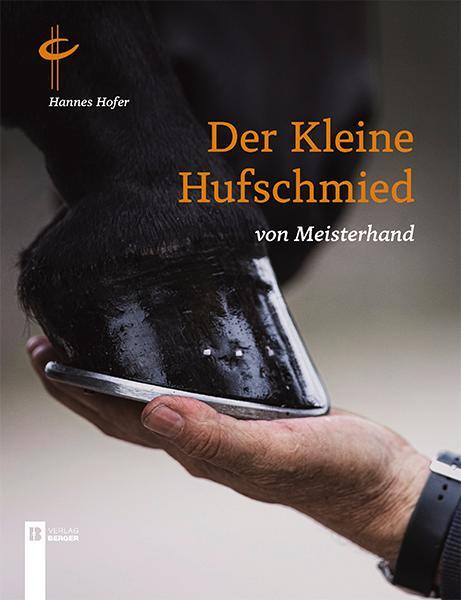 Cover: 9783850289634 | Der kleine Hufschmied von Meisterhand | Hannes Hofer | Buch | Gebunden