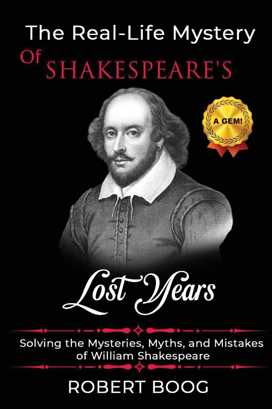 Cover: 9780966613049 | The Real-Life Mystery of Shakespeare's Lost Years | Robert Boog | Buch