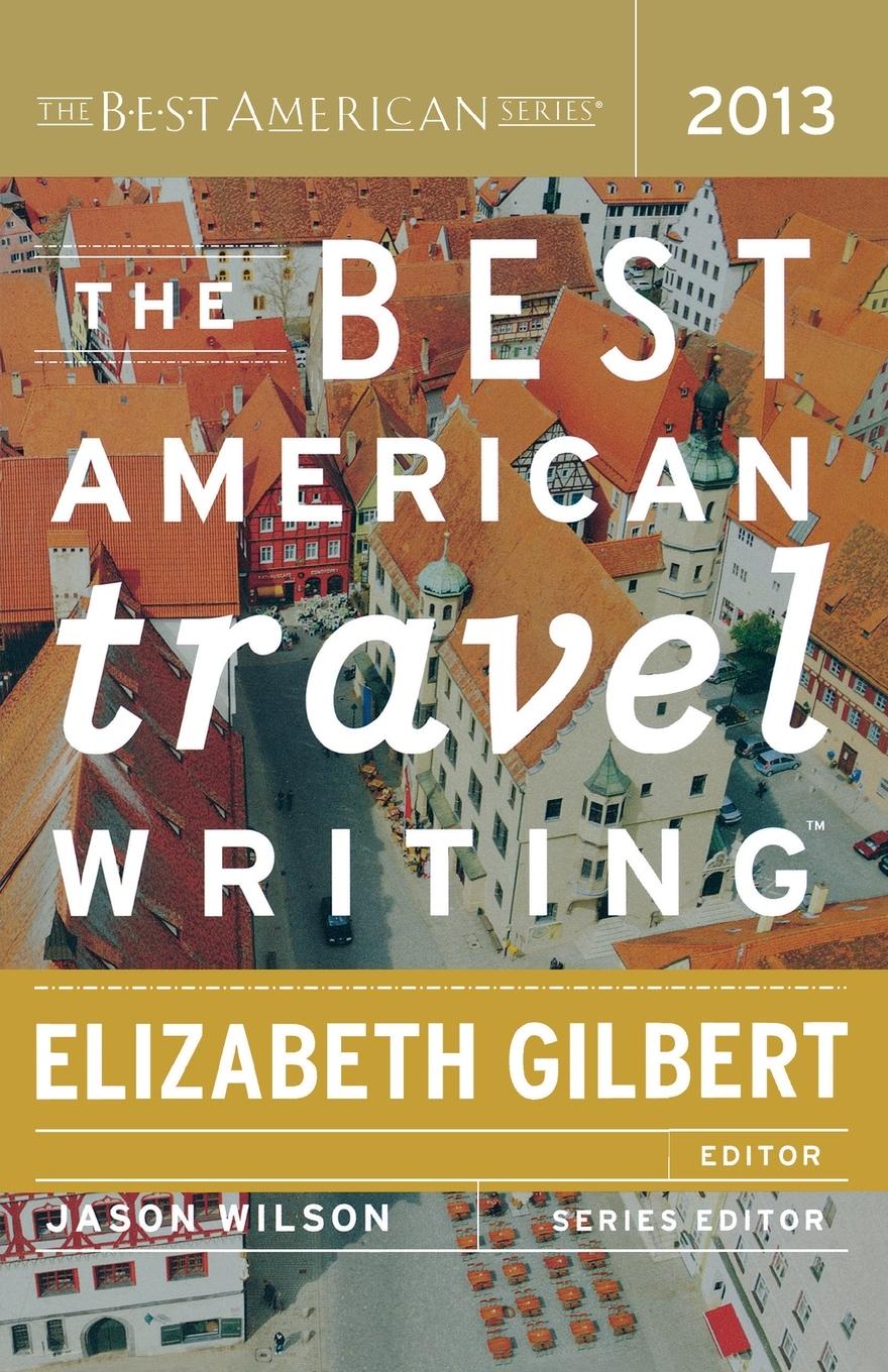 Cover: 9780547808987 | The Best American Travel Writing 2013 | Jason Wilson (u. a.) | Buch