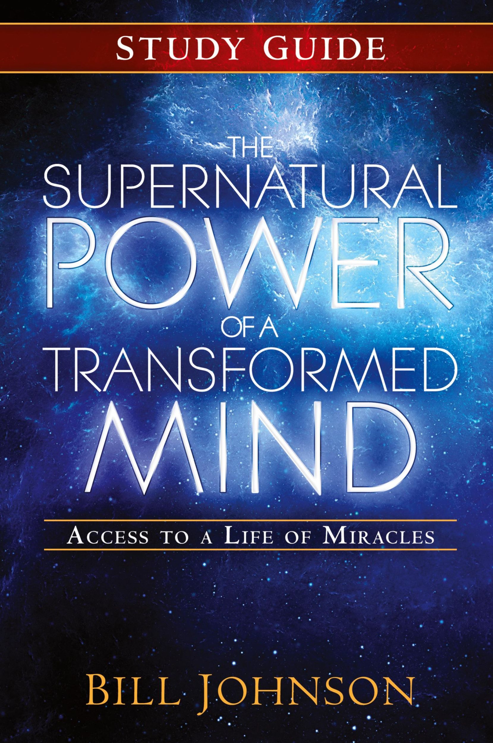 Cover: 9780768404234 | The Supernatural Power of a Transformed Mind Study Guide | Johnson