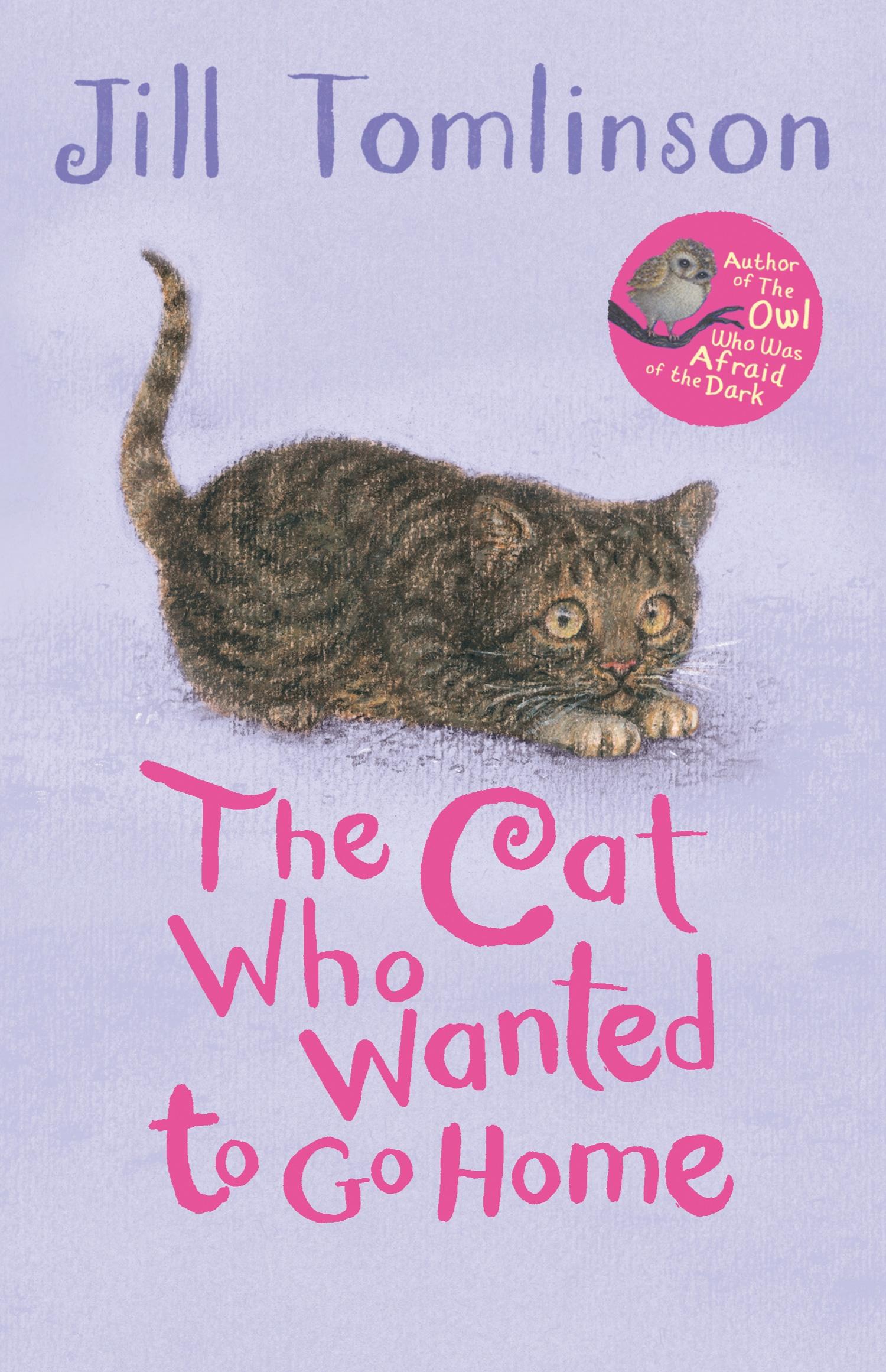 Cover: 9781405271967 | The Cat Who Wanted to Go Home | Jill Tomlinson | Taschenbuch | 2014